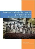 Maštálka Martin: Sledování udržitelného rozvoje pro města a obce – případová studie Hradec K