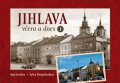 Pospíchalová Sylva: Jihlava včera a dnes I.