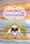 Šandera Jiří: Naše třídní je mimozemšťan 2 - Záhadná zmizení