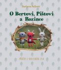 Pallová Barbora: O Bertovi, Pištovi a Rozince - Příběhy z kouzelného lesa