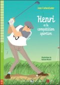Cadwallader Jane: Lectures ELI Poussins 4/A2: Henri et la competition sportive + Downloadable