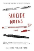 Ford Michael Thomas: Suicide Notes