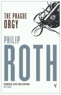 Roth Philip: The Prague Orgy