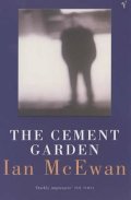McEwan Ian: The Cement Garden