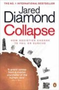 Diamond Jared: Collapse : How Societies Choose to Fail or Survive