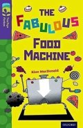 MacDonald Alan: Oxford Reading Tree TreeTops Fiction 11 More Pack B The Fabulous Food Machi
