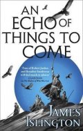 Islington James: An Echo of Things to Come