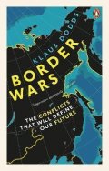 Dodds Klaus: Border Wars: The Conflicts That Will Define Our Future