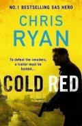 Ryan Chris: Cold Red: The bullet-fast new 2023 thriller from the no.1 bestselling SAS h