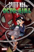 Furuhashi Hideyuki: Spider-Man: Octo-Girl, Vol. 1