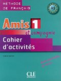 Samson Colette: Amis et compagnie 1: Cahier d´activités