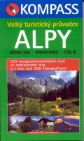 : Alpy - Velký turistický průvodce (Německo, Rakousko, Itálie) - Kompass