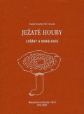 Dvořák Daniel: Ježaté houby: Lošáky a korálovce