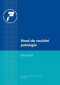 Sekot Aleš: Úvod do sociální patologie