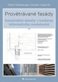 Rehberger Miloš: Provětrávané fasády - Konstrukční detaily v kontextu informačního modelován