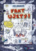 Feldhaus Hans–Jürgen: Fakt ujetý!