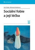 Praško Ján: Sociální fobie a její léčba