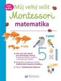 Urvoy Delphine: Můj velký sešit Montessori - Matematika 3 až 6 let