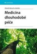 Kalvach Zdeněk: Medicína dlouhodobé péče