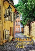 Černý David: Magická tajemství Prahy