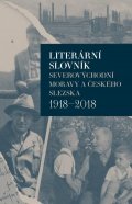 Málková Iva: Literární slovník severovýchodní Moravy a českého Slezska 1918-2018