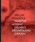 Vomáčka Václav: Taneční hodiny dělníků dřevařského závodu