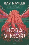 Nayler Ray: Hora v moři