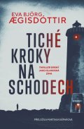 Aegisdottir Eva Bjorg: Tiché kroky na schodech