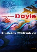 Doyle Arthur Conan: Z kolébky mořských vln