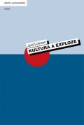 Lotman Jurij: Kultura a exploze