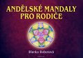 Bobotová Blanka: Andělské mandaly pro rodiče