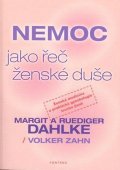 Dahlke Ruediger: Nemoc jako řeč ženské duše