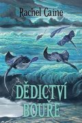 Caine Rachel: Dědictví bouře