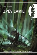 Hlávka Jan: Agent X-Hawk 2 - Zpěv lamie