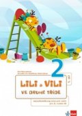 Nastoupilová Dita: Lili a Vili 2 - Ve druhé třídě - Mezipředmětový pracovní sešit