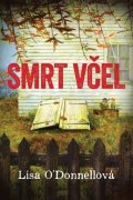 O´Donnellová Lisa: Smrt včel
