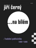Černý Jiří: Jiří Černý... na bílém 5 - Hudební publicistika 1995-1999