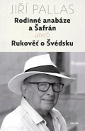 Pallas Jiří: Rodinné anabáze a šafrán aneb Rukověť o Švédsku
