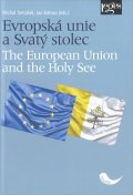 Tomášek Michal: Evropská unie a Svatý stolec / The European Union and the Holy See