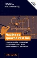 Armstrong Michael: Naučte se správně vést lidi - Získejte zásadní manažerské a řídící dovednos