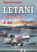 Kolomazník Štěpán: Létání: Letecké střípky 1. díl