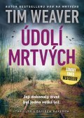 Weaver Tim: Údolí mrtvých