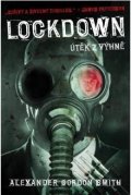 Smith Alexander Gordon: Lockdown - Útěk z výhně