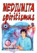 Armond Edgar: Mediumita
