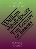 Shakespeare William: Komedie omylů / The Comedy of Errors