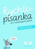 Lencová Radana: Rychlopísanka pro nespokojené písaře - Comenia Script
