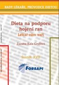 Grofová Zuzana Kala: Dieta na podporu hojení ran