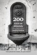 Kašina Ondřej: 200 klíčů od Atlantidy