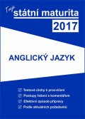 neuveden: Tvoje státní maturita 2017 - Anglický jazyk