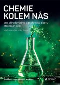 Janoušková Svatava: Chemie kolem nás pro přírodovědné a technické obory SŠ
